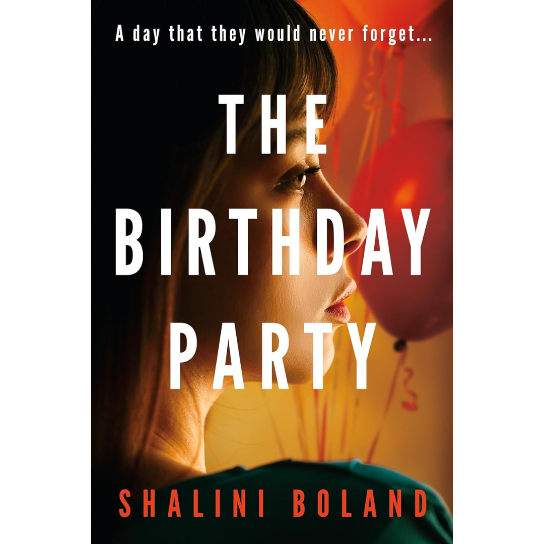 The Birthday Party By Shalini Boland