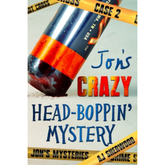 Jon's Crazy Head-Boppin' Mystery By A.J. Sherwood