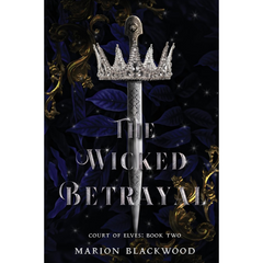 The Wicked Betrayal By Marion Blackwood