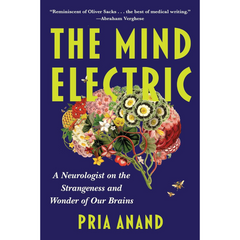 The Mind Electric By Pria Anand