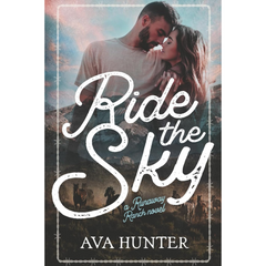 Ride the Sky By Ava Hunter