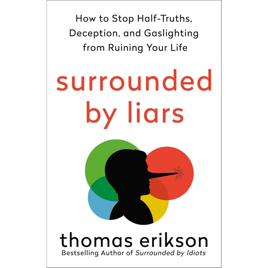 Surrounded by Liars By Thomas Erikson
