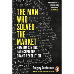 The Man Who Solved the Market By Gregory Zuckerman