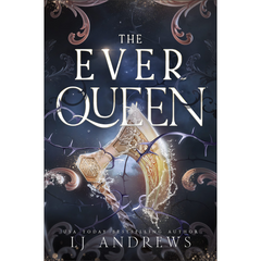 The Ever Queen by L.J. Andrews