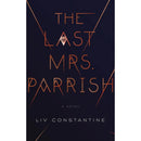 The Last Mrs. Parrish by Liv Constantine