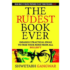 The Rudest Book Ever By Shwetabh Gangwar