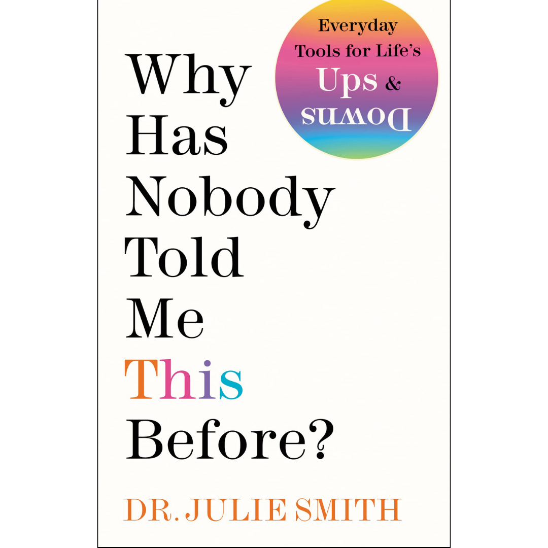 Why Has Nobody Told Me This Before By Julie Smith