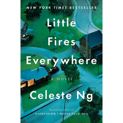Little Fires Everywhere by Celeste Ng