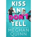 Kiss and Don't Tell By Meghan Quinn