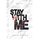 Stay With Me By Nicole Fiorina