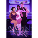 Space for More By Emily Antoinette