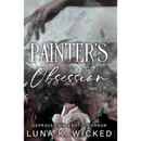 Painter's Obsession: Volume I By Luna K. Wicked