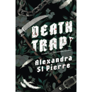 Deathtrap by Alexandra St. Pierre