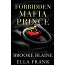Forbidden Mafia Prince By Ella Frank