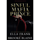 Sinful Mafia Prince By Ella Frank