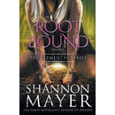 Rootbound By Shannon Mayer