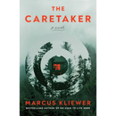 The Caretaker By Marcus Kliewer