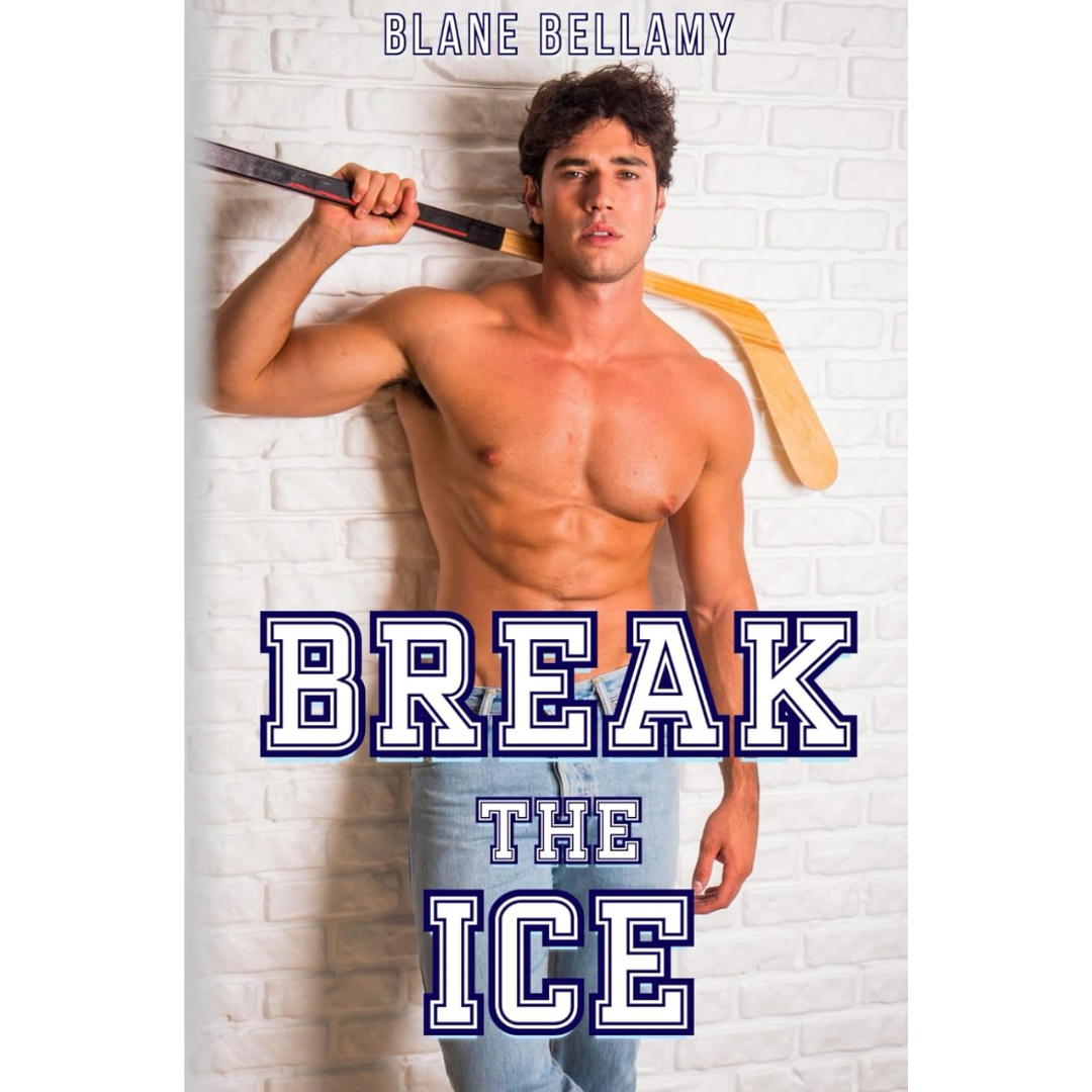 Break the Ice By Blane Bellamy