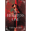 The Heartless One By Emma Hamm