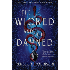 The Wicked and the Damned By Rebecca Robinson
