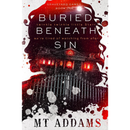 Buried Beneath Sin By MT Addams