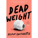 Dead Weight By Hildur Knútsdóttir