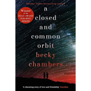 Closed & Common Orbit By Becky Chambers