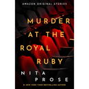 Murder at the Royal Ruby By Nita Prose