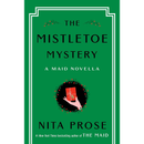 The Mistletoe Mystery By Nita Prose
