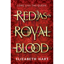 Red as Royal Blood By Elizabeth Hart
