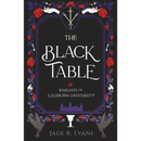 The Black Table By Jade R. Evans
