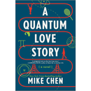 A Quantum Love Story By Mike Chen