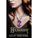 The Reckoning By Kelley Armstrong