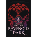 In the Ravenous Dark By A.M. Strickland