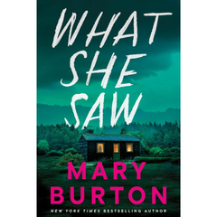 What She Saw By Mary Burton