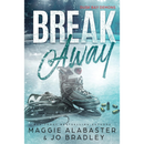 Breakaway By Maggie Alabaster