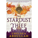 The Stardust Thief By Chelsea Abdullah
