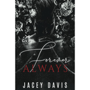 Forever Always By Jacey Davis