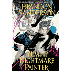 Yumi and the Nightmare Painter By Brandon Sanderson