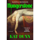 Hungerstone By Kat Dunn