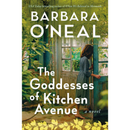 aThe Goddesses of Kitchen Avenue By Barbara O’Neal