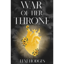 War of Her Throne By Lexi Hodges