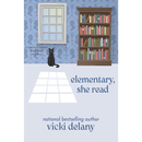 Elementary, She Read By Vicki Delany