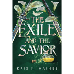 The Exile and the Savior By Kris K. Haines