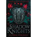 Shadow Knights By Jennifer Anne Davis