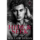 Hide and Seek By Willow Dixon