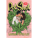 Pot Shot Laura By Piper Lee