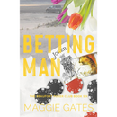 Betting Man By Maggie Gates