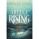 Arcana Rising By Kresley Cole
