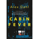 Cabin Fever By Alex Dahl